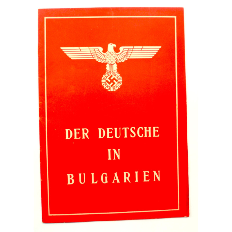 WWII German Pamphlet The German in Bulgaria 1942