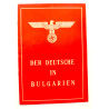 WWII German Pamphlet The German in Bulgaria 1942