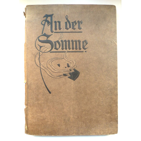 An Der Somme - WW1 German Book "In the Somme"